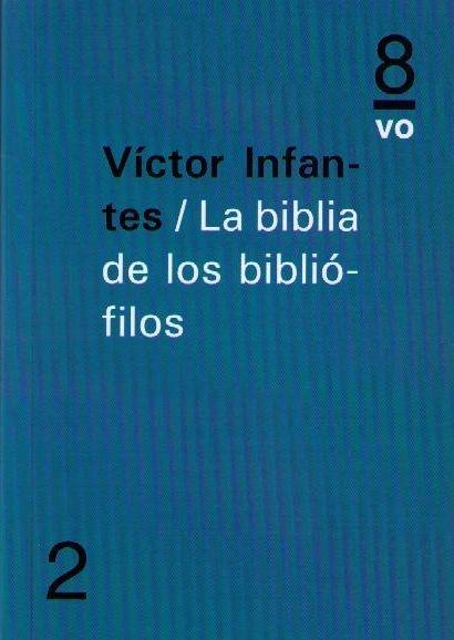 La biblia de los bibliófilos. 