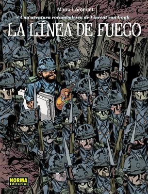 La linea de fuego "Una aventura rocambolesca de Vincent van Gogh". 