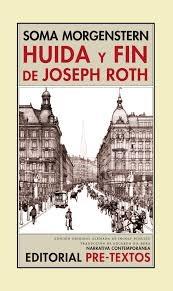 Huida y fin de Joseph Roth. 