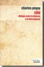 Clio. Diálogo entre la historia y el alma pagana