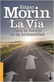 La Vía para el futuro de la humanidad.