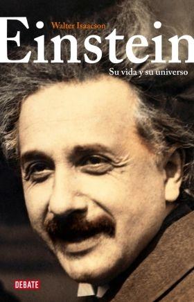 Einstein. Su vida y su universo.