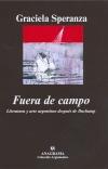 Fuera de campo "Literatura y arte argentinos después de Duchamp"