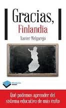 Gracias Finlandia "Qué podemos aprender del sistema educativo de más éxito"