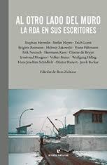 Al otro lado del muro "La RDA en sus escritores". 