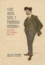 "¡Oh, justo, sutil y poderoso veneno!" "Los escritos de la anrquía"