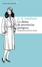 La dama de provincias prospera. 