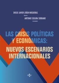 Las crisis políticas y económicas: nuevos escenarios internacionales.