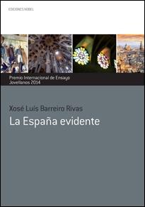 La España evidente "Premio Internacional de Ensayo Jovellanos 2014". 