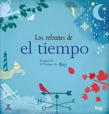 Los refranes del tiempo.