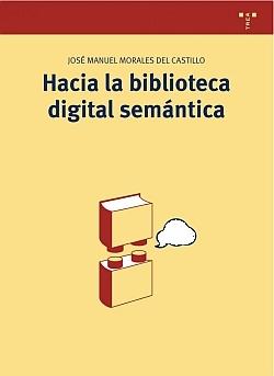 Hacia la biblioteca digital semántica. 