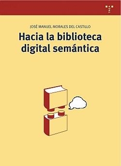 Hacia la biblioteca digital semántica