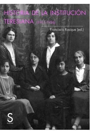 Historia de la Institución Teresiana (1911-1936). 