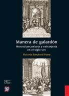 Manera de galardón, merced pecuniaria y extranjería en el siglo XVII