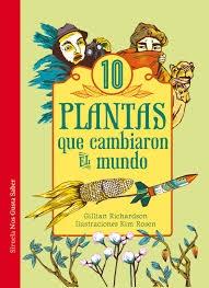 10 plantas que cambiaron el mundo. 