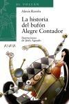 La historia del bufón Alegre Contador. 