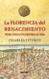 La Florencia del Renacimiento por cinco florines al día.