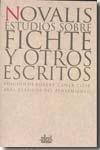 Estudios sobre Fichte y otros escritos. 