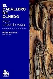 El caballero de Olmedo.