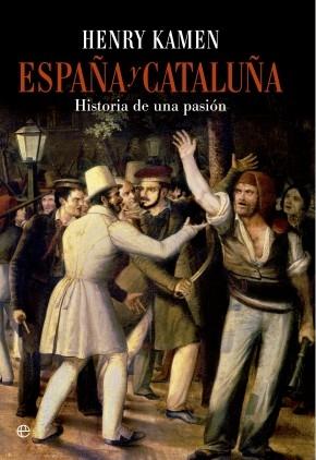 España y Cataluña "Historia de una pasión". 