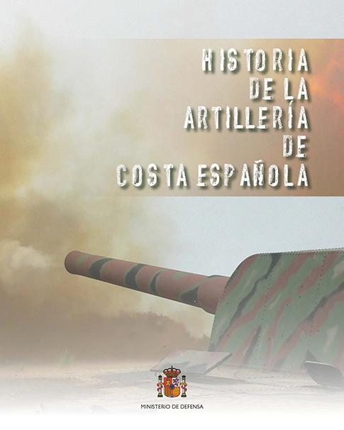 Historia de la artillería de costa española. 