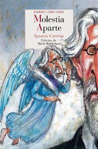 Molestia aparte - Diarios I (2001-2005)