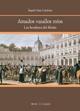 Amados vasallos míos "Los hombres del motín de Aranjuez". 