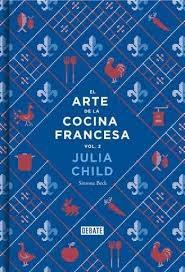 El arte de la cocina francesa - 2. 