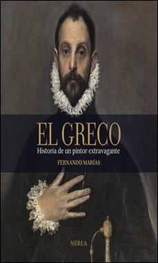El Greco. Historia de un pintor extravagante