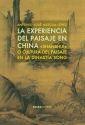 La experiencia del paisaje en China" Shanshui" o cultura del paisaje en la dinastia song