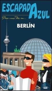 Berlin. (Escapada Azul )