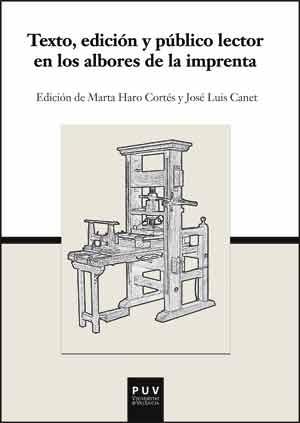 Texto, edición y público lector en los albores de la imprenta. 