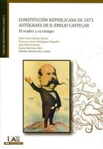 Constitución republicana de 1873 autógrafa de D. Emilio Castelar el orador y su tiempo.