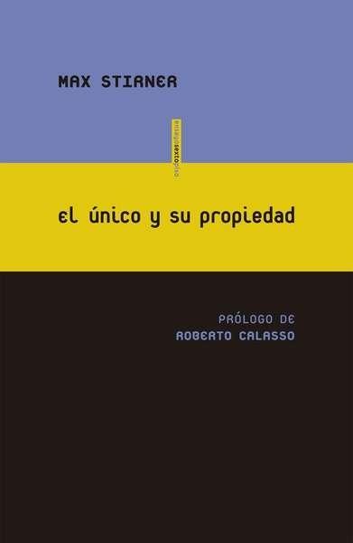 El único y su propiedad. 