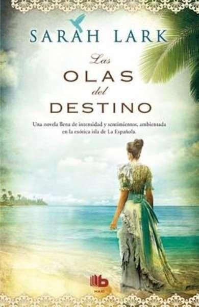 Las olas del destino "(Serie del Caribe - 2)". 
