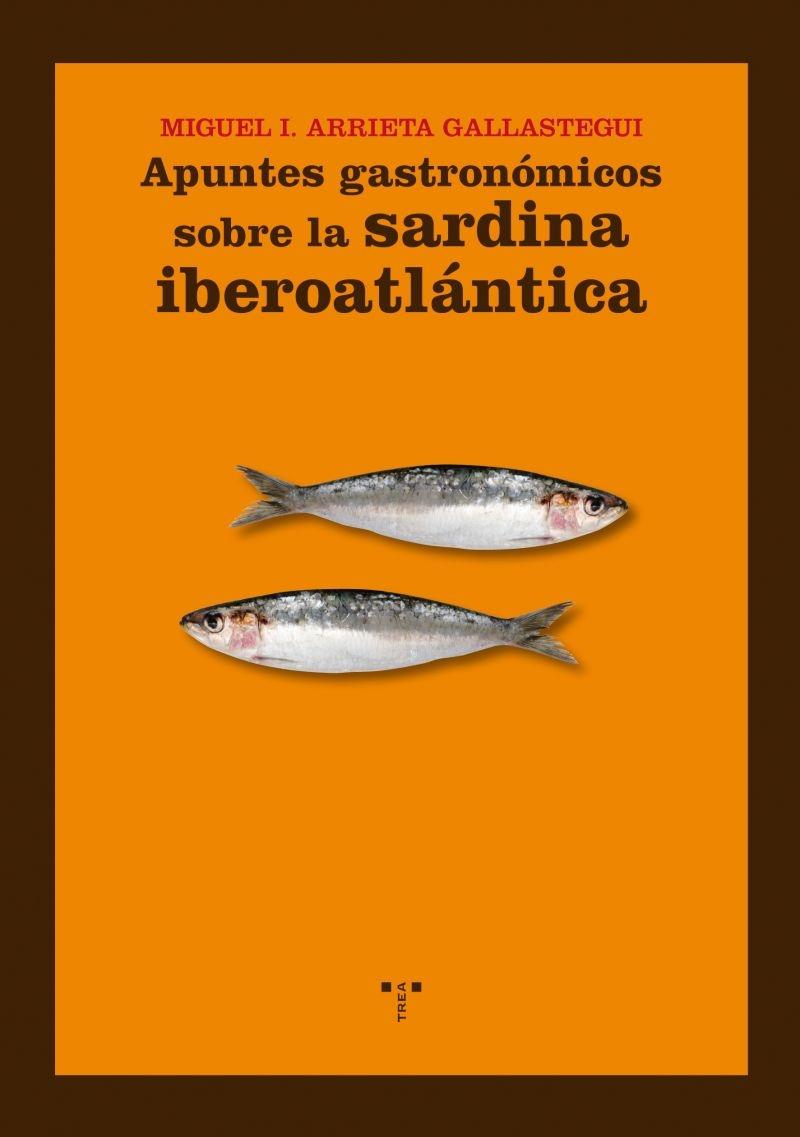 Apuntes gastronómicos sobre la sardina iberoatlántica