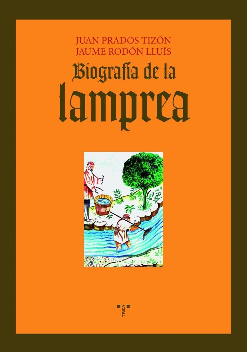 Biografía de la Lamprea. 