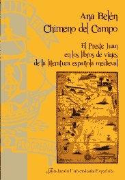 El preste Juan en los libros de viajes de la literatura española medieval. 