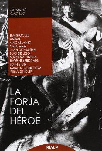 La forja del héroe. 