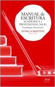Manual de escritura académica y profesional. Vol. II "Estrategias discursivas".