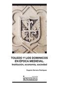 Toledo y los dominicos en la época medieval