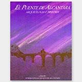 El puente de Alcántara: arqueología e historia.