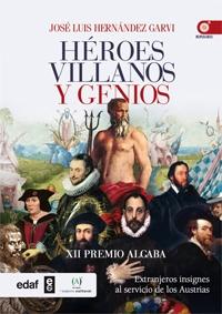 Héroes, villanos y genios