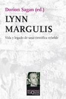 Lynn Margulis. Vida y legado de una científica rebelde