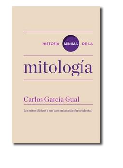 Historia mínima de la mitología. 