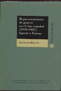 Representaciones de género en el Cine Español (1939-1982): figuras y fisuras. 