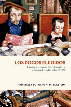 Los pocos elegidos "la influencia decisiva de la educación en la historia"