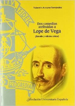 Dos comedias atribuidas a Lope de Vega