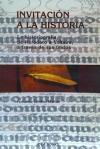 Invitación a la Historia "La Historiografía, de Herodoto a Voltaire, a través de sus..."