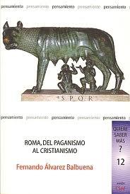 Roma, del paganismo al cristianismo. 